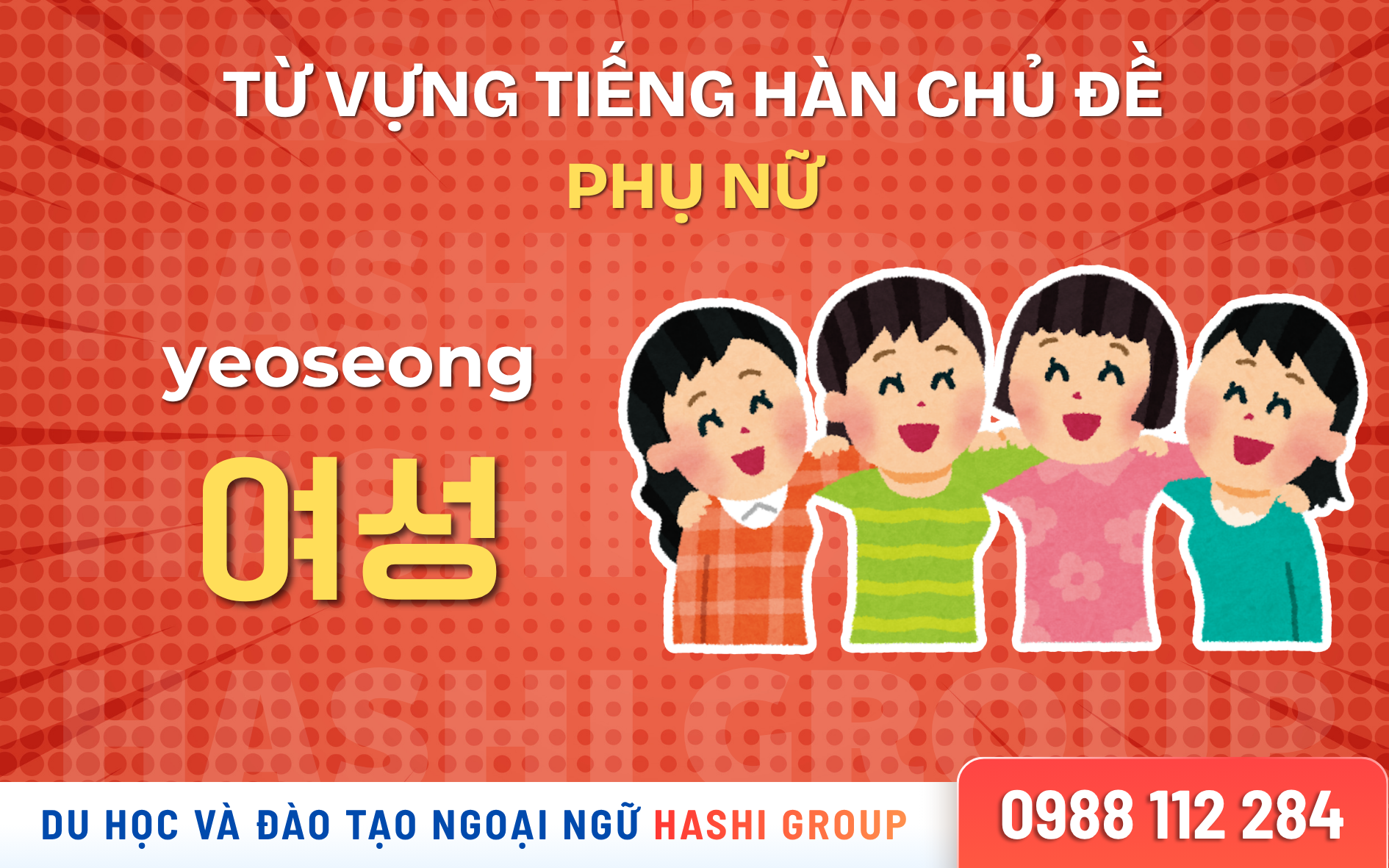 [CÓ PHIÊN ÂM – DỄ HỌC] 50 TỪ VỰNG TIẾNG HÀN CHỦ ĐỀ PHỤ NỮ